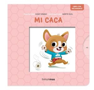 Mi caca. Libro con mecanismos | 9788408295211 | Samba, Gina/Biel, Marta | Librería online de Figueres / Empordà
