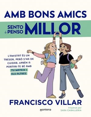 Amb bons amics sento i penso millor | 9788419975898 | Villar, Francisco | Llibreria online de Figueres i Empordà