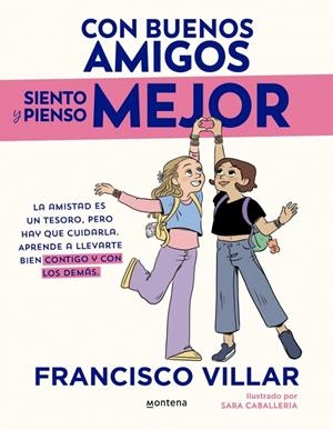 Con buenos amigos siento y pienso mejor | 9788410396982 | Villar, Francisco | Llibreria online de Figueres i Empordà