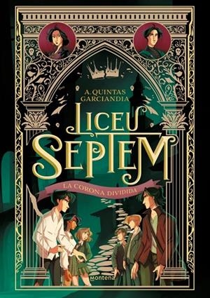 Liceu Septem #03.  La corona dividida | 9788410298064 | Quintas Garciandia, A. | Librería online de Figueres / Empordà