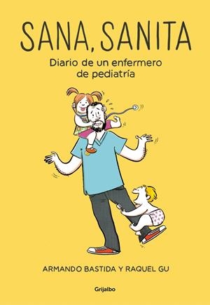 Sana, sanita | 9788425356537 | Bastida, Armando/Gu, Raquel | Librería online de Figueres / Empordà