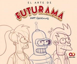 El arte de Futurama | 9788441551817 | Groening, Matt | Llibreria online de Figueres i Empordà
