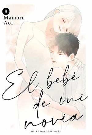 EL BEBÉ DE MI NOVIA #08 | 9791387506858 | Aoi, Mamoru | Llibreria online de Figueres i Empordà