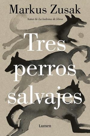 Tres perros salvajes | 9788426431738 | Zusak, Markus | Llibreria online de Figueres i Empordà