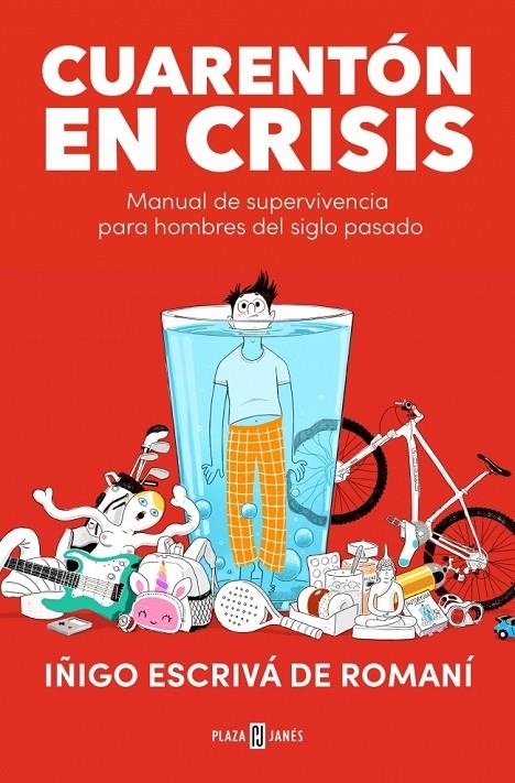 Cuarentón en crisis | 9788401027499 | Escrivá de Romaní, Iñigo | Librería online de Figueres / Empordà