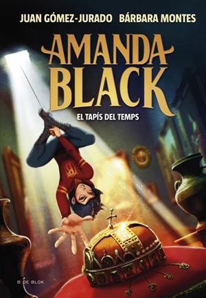 Amanda Black #12. El tapís del temps | 9788410269866 | Gómez-Jurado, Juan/Montes, Bárbara | Llibreria online de Figueres i Empordà
