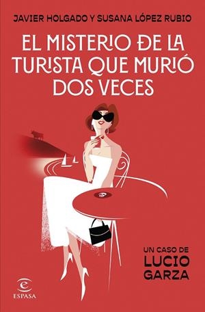 El misterio de la turista que murió dos veces | 9788467076028 | López Rubio, Susana/Holgado, Javier | Llibreria online de Figueres i Empordà