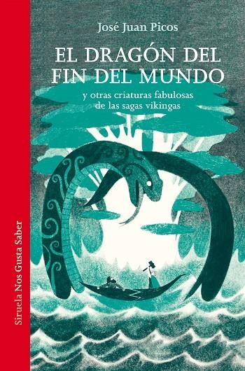 El dragón del fin del mundo | 9788410415584 | Picos, José Juan | Librería online de Figueres / Empordà