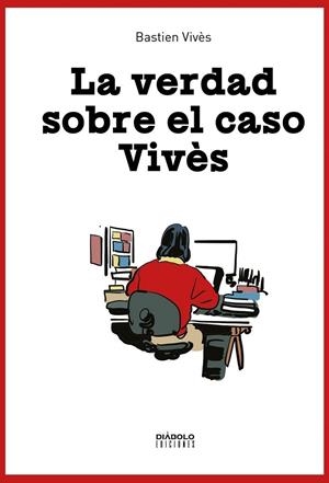 LA VERDAD SOBRE EL CASO VIVES | 9788419790897 | Vives, Bastien | Librería online de Figueres / Empordà