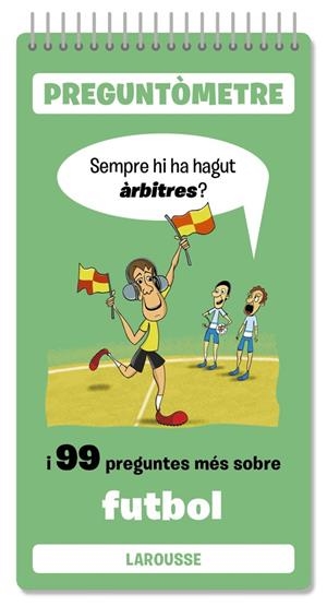 Sempre hi ha hagut àrbitres | 9791387520380 | Larousse Editorial | Librería online de Figueres / Empordà
