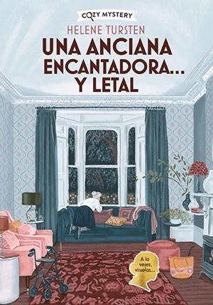 Una anciana encantadora… y letal (Cozy Mystery) (Misterios de una anciana encantadora #01) | 9788410206304 | Tursten, Helene | Llibreria online de Figueres i Empordà