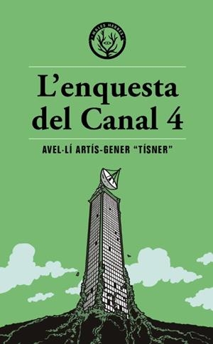 L'ENQUESTA DEL CANAL 4 | 9791399014600 | Artís-Gener, Avel·lí "Tísner" | Librería online de Figueres / Empordà
