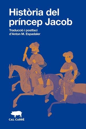 Història del príncep Jacob | 9788412863581 | Anónimo | Librería online de Figueres / Empordà