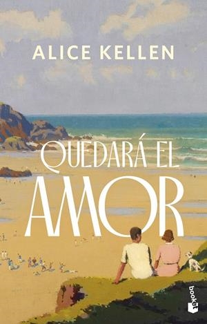 Quedará el amor | 9788408305255 | Kellen, Alice | Llibreria online de Figueres i Empordà