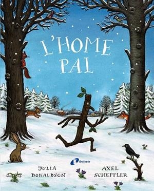 L'home pal | 9788499062815 | Donaldson, Julia | Librería online de Figueres / Empordà