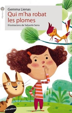 Qui m'ha robat les plomes? | 9788415975779 | Gemma Lienas | Librería online de Figueres / Empordà