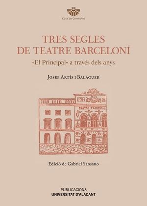 Tres segles de teatre barceloní | 9788497178686 | Artís i Balaguer, Josep | Llibreria online de Figueres i Empordà