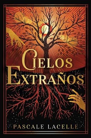 Cielos extraños (Dioses ahogados #02) | 9788410163140 | Lacelle, Pascale | Llibreria online de Figueres i Empordà
