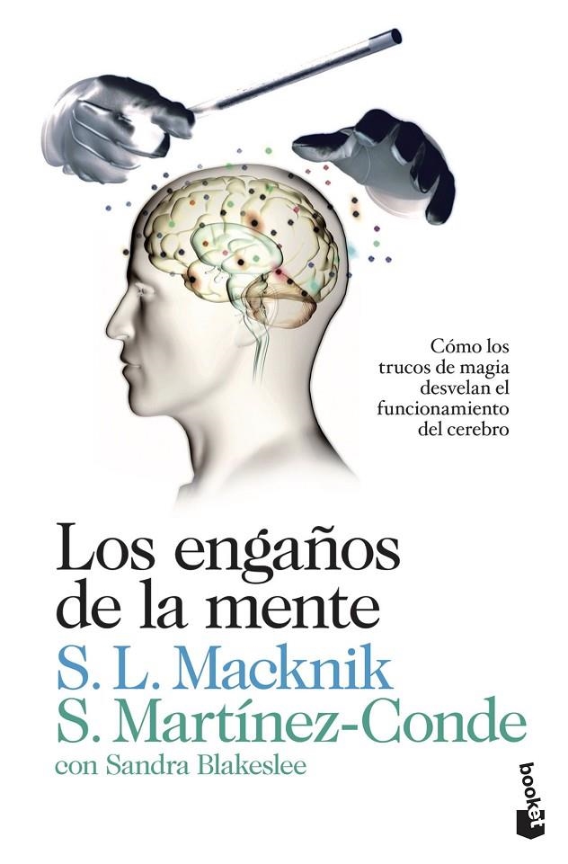 Los engaños de la mente | 9788423346356 | Macknik, Stephen L / Martínez-Conde, Susana / Blakeslee, Sandra | Librería online de Figueres / Empordà