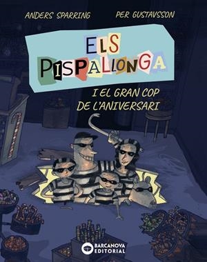 Els Pispallonga i el gran cop de l'aniversari | 9788448965235 | Sparring, Anders | Llibreria online de Figueres i Empordà