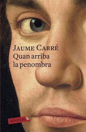 Quan arriba la penombra | 9788417420390 | Cabré, Jaume | Llibreria online de Figueres i Empordà