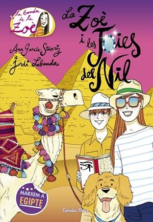 La Zoè i les joies del Nil | 9788491377382 | García-Siñeriz, Ana | Llibreria online de Figueres i Empordà