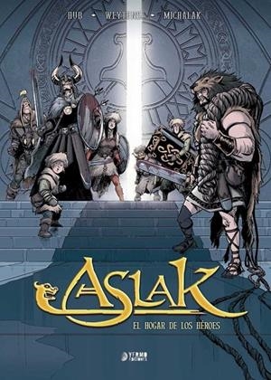 ASLAK #03. EL HOGAR DE LOS HEROES | 9788417957001 | Hub/Weytens, Fred/Michalak, Emmanuel/Lamirand, Sebastien | Llibreria online de Figueres i Empordà