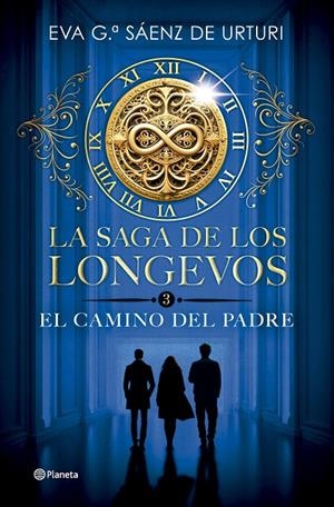 La saga de los longevos #03. El Camino del Padre | 9788408304753 | García Sáenz de Urturi, Eva | Llibreria online de Figueres i Empordà