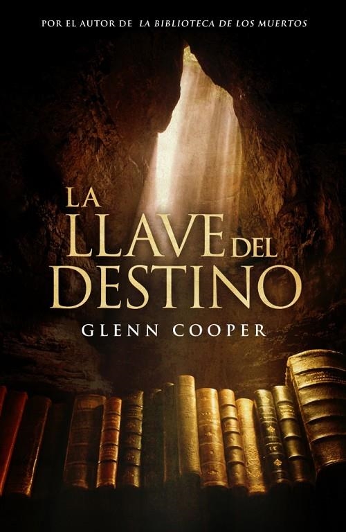 La llave del destino | 9788425347856 | Cooper, Glenn | Librería online de Figueres / Empordà