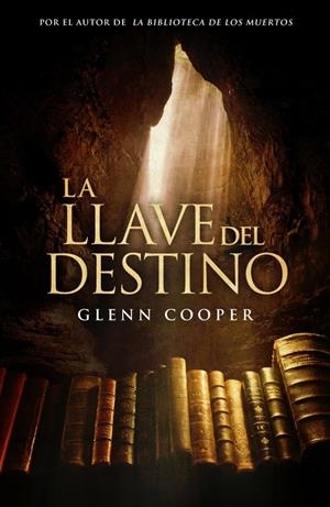 La llave del destino | 9788425347856 | Cooper, Glenn | Librería online de Figueres / Empordà