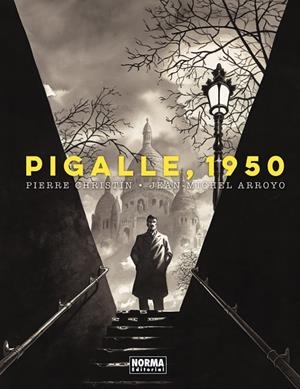 PIGALLE 1950 | 9788467974423 | Christin, Pierre/Arroyo, Jean Michel | Llibreria online de Figueres i Empordà