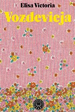 Vozdevieja | 9788417552138 | Victoria, Elisa | Llibreria online de Figueres i Empordà