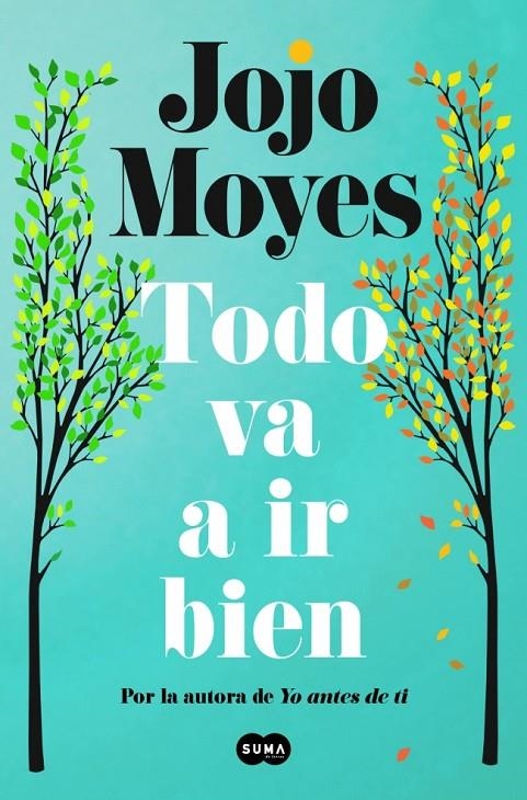 Todo va a ir bien | 9788410257771 | Moyes, Jojo | Librería online de Figueres / Empordà