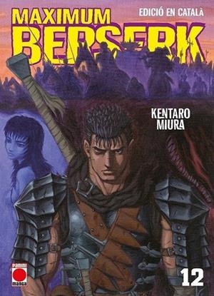 MAXIMUM BERSERK (català) #12 | 9788410519886 | Miura, Kentaro | Llibreria online de Figueres i Empordà