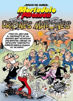 Mortadelo y Filemón. Drones matones (Magos del Humor #185) | 9788402430991 | Ibáñez, Francisco | Llibreria online de Figueres i Empordà