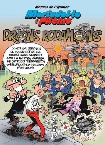 Mortadel·lo i Filemó. Drons rodamons (Mestres de l'Humor #047) | 9788466661997 | Ibáñez, Francisco | Llibreria online de Figueres i Empordà