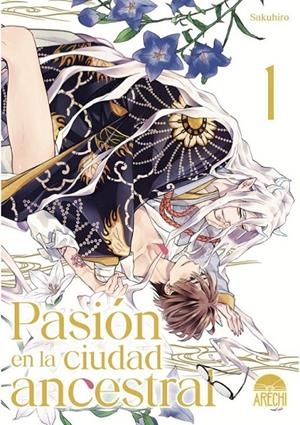 PASION EN LA CIUDAD ANCESTRAL #01 | 9788410446588 | Sakuhiro | Llibreria online de Figueres i Empordà