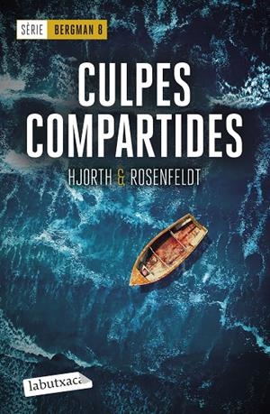 Culpes compartides (Sèrie Bergman 8) | 9788419971890 | Hjorth, Michael / Rosenfeldt, Hans | Llibreria online de Figueres i Empordà