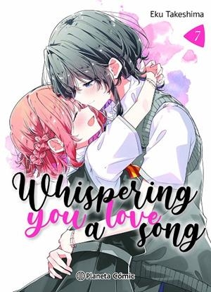 Whispering you a Love Song #07 | 9788411619042 | Takeshima, Eku | Librería online de Figueres / Empordà