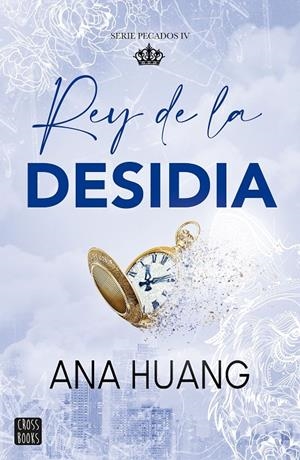 Pecados #04. Rey de la desidia | 9788408303992 | Huang, Ana | Librería online de Figueres / Empordà