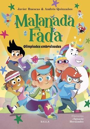 Malanada Fada - Olimpíades embruixades | 9788447953899 | Ruescas Sánchez, Javier/Quinzaños Gutiérrez, Andrés | Llibreria online de Figueres i Empordà