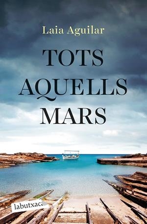 Tots aquells mars | 9788419971944 | Aguilar, Laia | Llibreria online de Figueres i Empordà