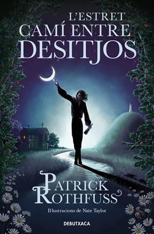 L'estret camí entre desitjos | 9788419394682 | Rothfuss, Patrick | Llibreria online de Figueres i Empordà