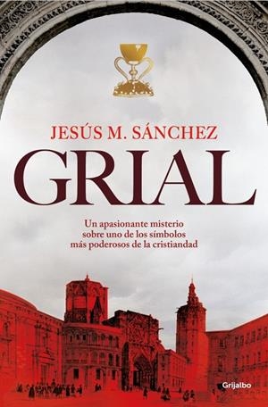 Grial | 9788425370502 | Sánchez, Jesús María | Llibreria online de Figueres i Empordà