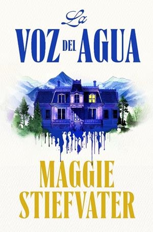 La voz del agua | 9788401032585 | Stiefvater, Maggie | Librería online de Figueres / Empordà