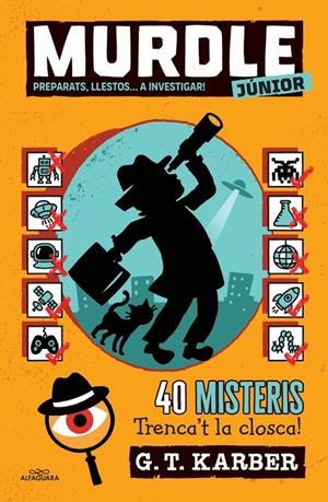 Murdle Junior #02. Preparats, llestos... A investigar! | 9788419688736 | Karber, G.T. | Llibreria online de Figueres i Empordà