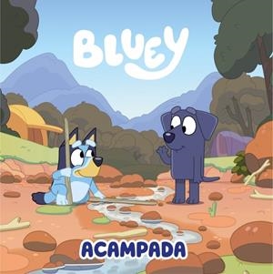 Bluey. Un cuento 13 - Acampada (edición en español) | 9788448870980 | Bluey | Llibreria online de Figueres i Empordà