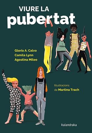 Viure la pubertat | 9788418558887 | Calvo, Gloria/Lynn, Camila/Mileo, Agostina | Llibreria online de Figueres i Empordà