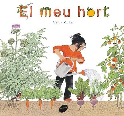 El meu hort | 9788416844340 | Gerda Müller | Llibreria online de Figueres i Empordà
