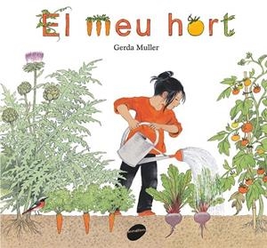 El meu hort | 9788416844340 | Gerda Müller | Llibreria online de Figueres i Empordà
